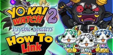 How To Link Yo-kai Watch 2 Psychic Specters Data To Unlock RARE Yo-kai!